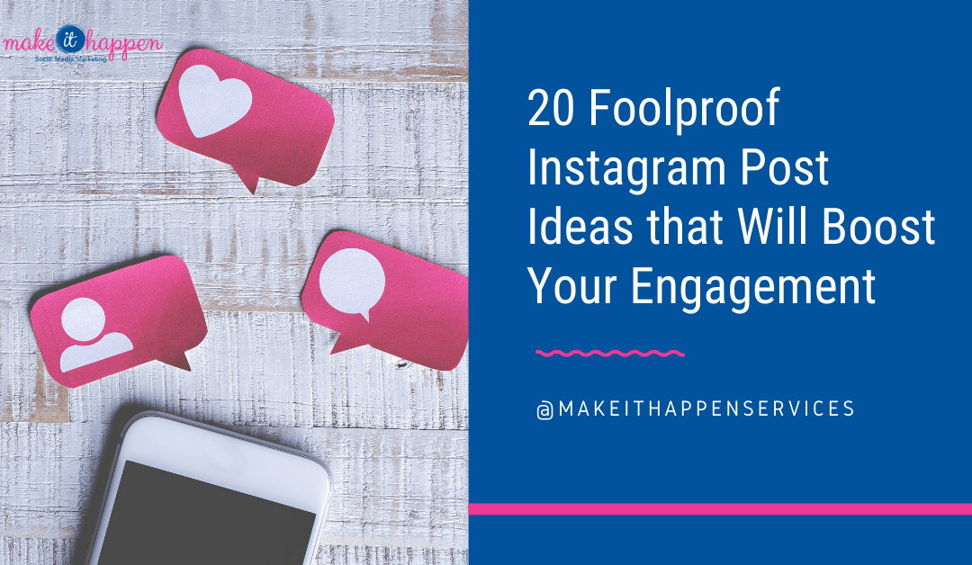 20 Foolproof Instagram Post Ideas that Will Boost Your Engagement