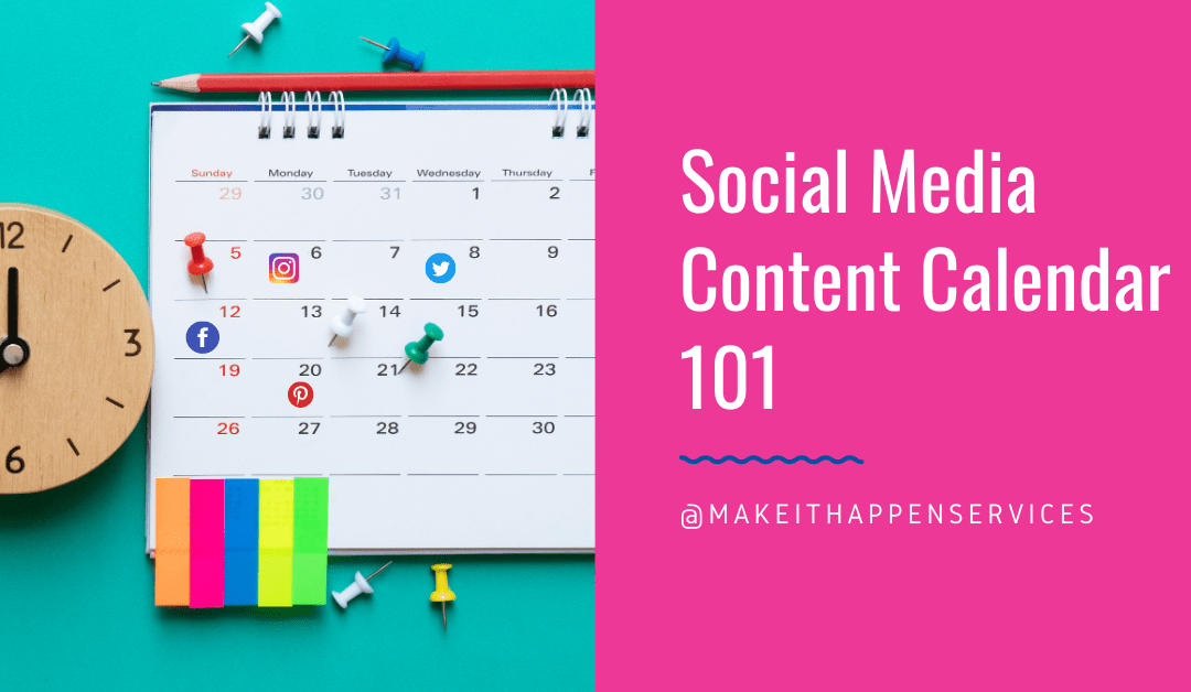 Social Media Content Calendar 101